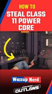 How to Steal the Class Eleven Power Core in The Wreck Quest in Star Wars Outlaws