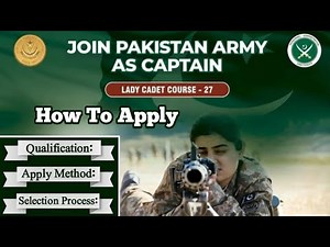 Lady Cadet Course (LCC 2025) – Join Pak Army as Captain | Female Commissioned Officer Guide
