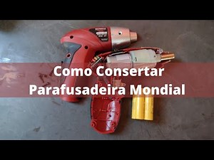 Como Consertar Parafusadeira Mondial