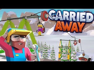 Carried Away - Ski Lifts, Jumps & Bridge Building! - Carried Away Gameplay Part 1