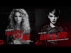 Taylor Swift - Should've Said No vs. Bad Blood (Mashup)