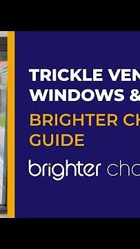 Trickle Vents on Windows & Doors | How They Work & Look | Brighter Choice Guide
