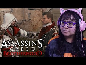 Can We Trust Him? | Assassin's Creed: Brotherhood | Part 2 | First Playthrough | AGirlAndAGame
