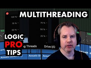 Multithreading - Logic Pro Tip