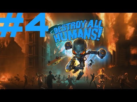 Destroy All Humans! Playthrough Ep 4