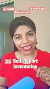Strengths and weaknesses of selfreport inventories .How to overcome weaknesses faced in self-report.