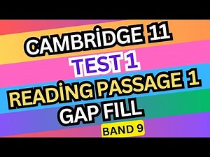 Cambridge IELTS 11 – Test 1, Reading Passage 1 (Q1–7) | GAP FILL – Full Explanation & Tips 👇