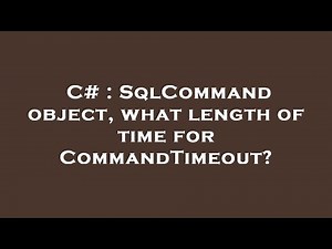 C# : SqlCommand object, what length of time for CommandTimeout?