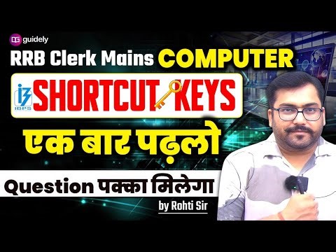 RRB Clerk Mains Computer🔥Shortcut Keys | Ek Baar Padho, Question Pakka Milega | By Rohit Sir
