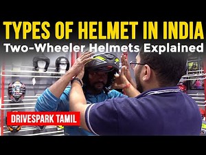 Types Of Helmets Explained In TAMIL | The Best Helmet | உங்க வண்டிக்கு எந்த ஹெல்மெட் ? *Facts