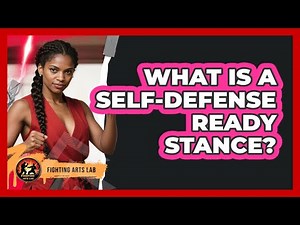 What Is A Self-Defense Ready Stance?