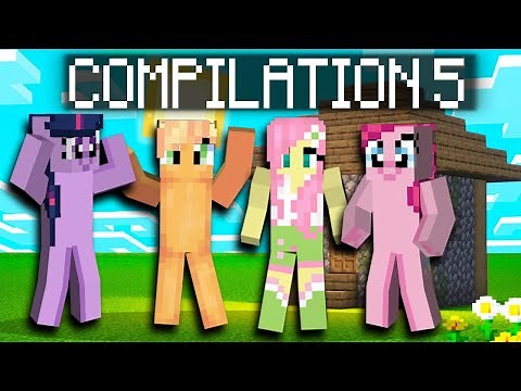 My Little Pony Plays Minecraft Compilation 5