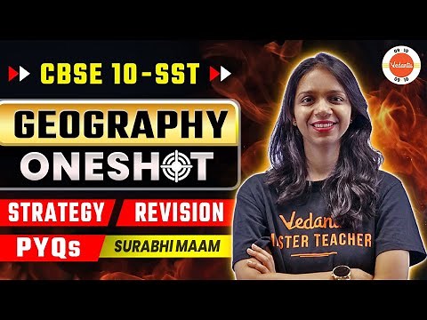 Revision of Geography Class 10 in One Shot with Strategy and PYQs | CBSE Board Exam 2024 Preparation