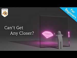 If You Can’t Zoom Any Closer - Blender Tutorial For Beginners
