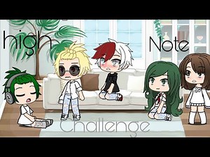 High note challenge (gacha life bnha)