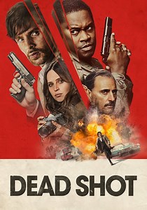 Dead Shot - movie: where to watch stream online