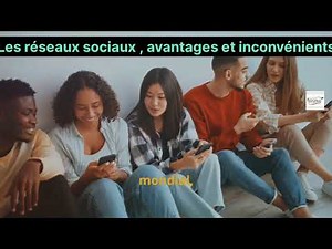 Les réseaux sociaux, les avantages et les inconvénients