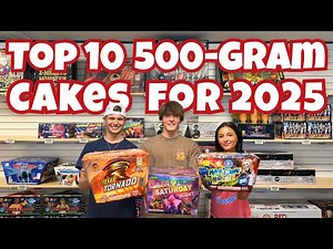 2025 Best Fireworks: Top 10 500-Gram Cakes for 2025