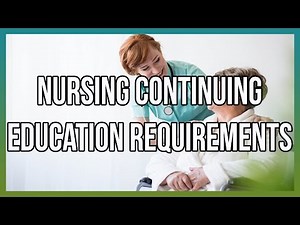 Nursing Continuing Education Requirements