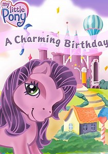 My Little Pony: A Charming Birthday - stream