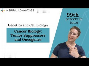 Genetics and Cell Biology: Cancer Biology - Tumor Suppressors and Oncogenes | MCAT Crash Course