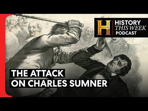 A Vicious Beating on the Senate Floor | HISTORY This Week | Full Podcast