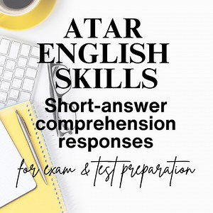 ATAR English comprehension - Short answer responses - ATAR exam / test prep
