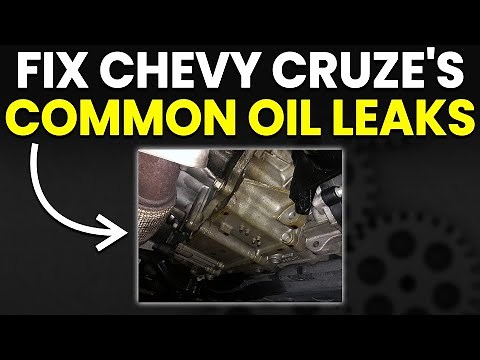 Chevy Cruze Common Oil Leaks: How To Identify Them