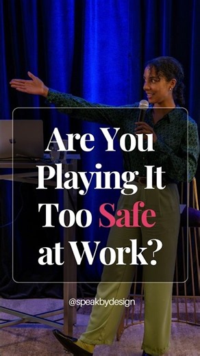 Are You Playing It Too Safe at Work? | Leadership Communication with Madina Behori