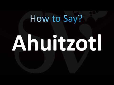 How to Pronounce Ahuitzotl (Correctly!)