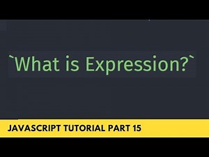 What is Expression? Take a brief understanding - JavaScript Tutorial Part 15