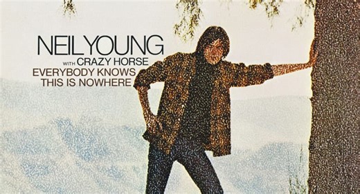 A Dreamer of Pictures: Neil Young's 'Everybody Knows This Is Nowhere' at 55 » PopMatters