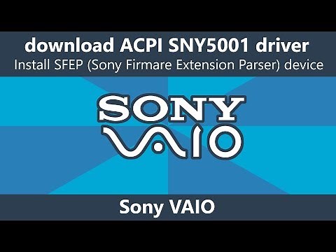 Install ACPI SNY5001 SFEP driver Sony Vaio