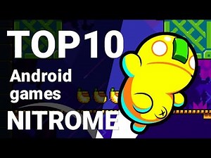 Top 10 Nitrome Games for Android 2018 [1080p/60fps]