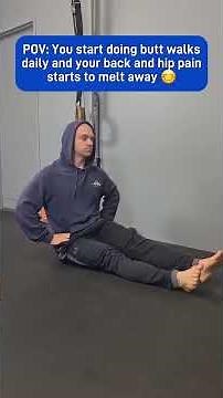 Stop Stretching Hips Walk on Your Butt