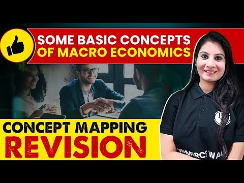 Basic Concepts Of Macro Economics - Concept Mapping & Revision | Class 12th Economics 🔥