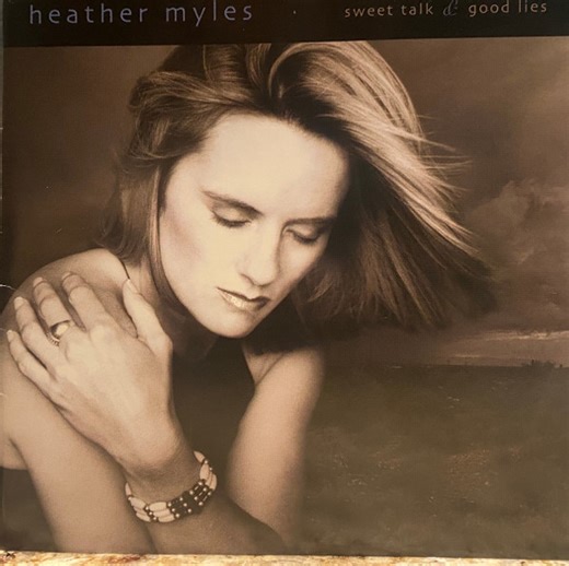 Heather Myles - Sweet Talk & Good Lies