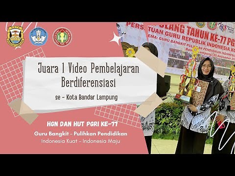 JUARA 1 Video Pembelajaran BERDIFERENSIASI Tingkat SD se-KOTA BANDAR LAMPUNG
