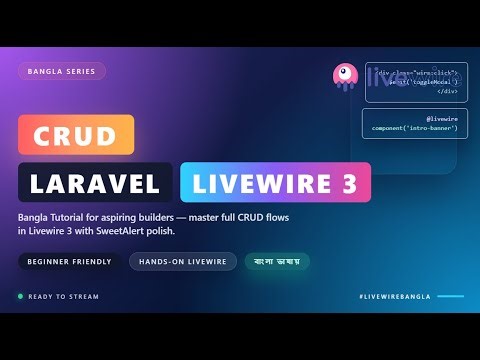 CRUD Operation with Laravel Livewire 3 Bangla Tutorial – EP31 | Complete CRUD System Step by Step