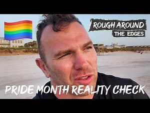 Pride: An important message from the beach | Rough Around the Edges EP9