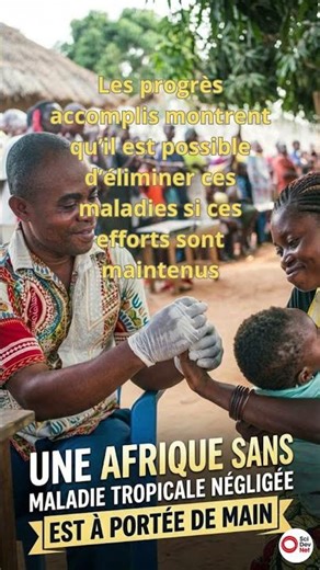 Une Afrique sans maladie tropicale négligée est à portée de main #info #santé #africa