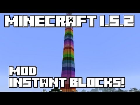 MINECRAFT 1.5.2 MOD INSTANT BLOCKS!