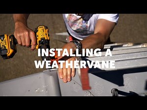 Installing a Gubba Weathervane