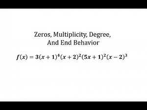 Find Zeros, Multiplicity, Degree, and End Behavior of a Factored Polynomial (Degree 11)