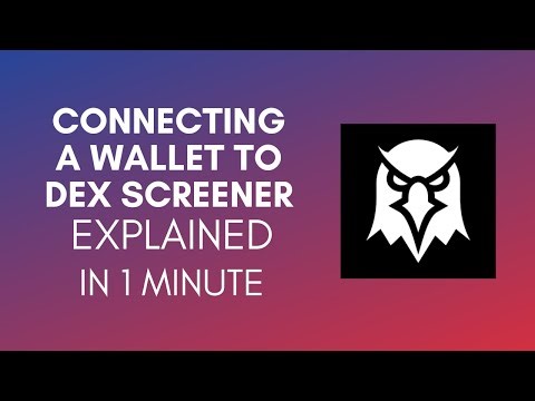 How To Connect A Wallet To DEX Screener (2025)
