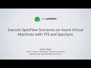 Execute SpecFlow Scenarios on Azure Virtual Machines with TFS and SpecSync