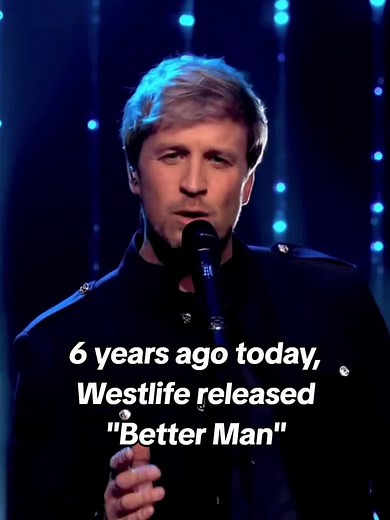 Celebrating 6 Years of Westlife's 'Better Man'