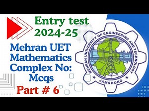 Complex number||Mcqs||Mehran UET entry test preparation 2024||Past and Sample Paper Solutions||