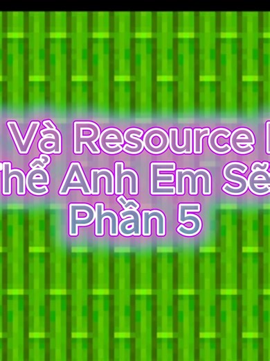 Mod và Resource Pack Cần Thiết cho Minecraft Phần 5
