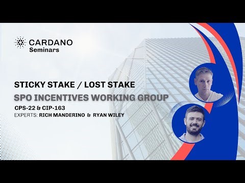 Cardano Seminar: Rich Manderino & Ryan Wiley on Sticky Stake / Lost Stake